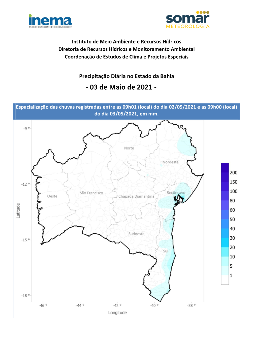 Instituto De Meio Ambiente E Recursos Hídricos Diretoria De Recursos Hídricos E Monitoramento Ambiental Coordenação De Estudos De Clima E Projetos Especiais