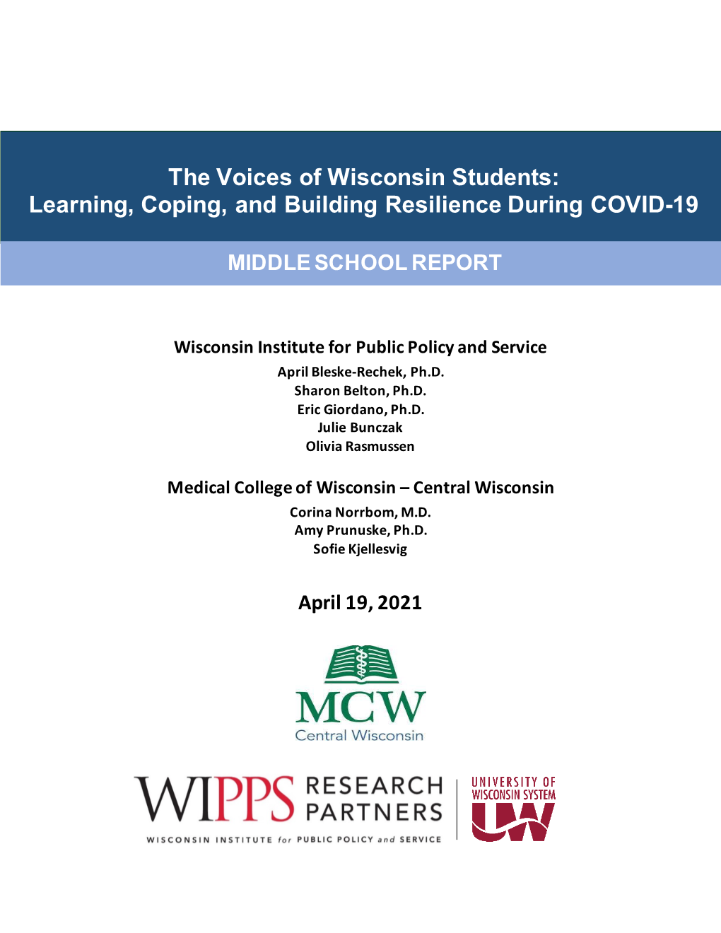 Learning, Coping, and Building Resilience During COVID-19 Submitted to the MIDDLE SCHOOL REPORT