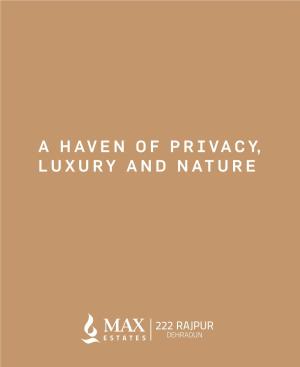 A Haven of Privacy, Luxury and Nature