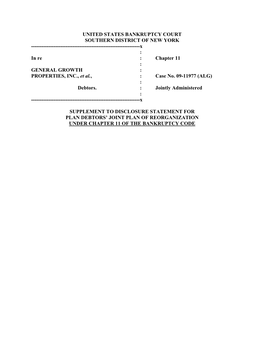 UNITED STATES BANKRUPTCY COURT SOUTHERN DISTRICT of NEW YORK ------X : in Re : Chapter 11 : GENERAL GROWTH : PROPERTIES, INC., Et Al., : Case No