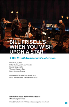 Bill Frisell's When You Wish Upon a Star; Photographer: Frank Stewart