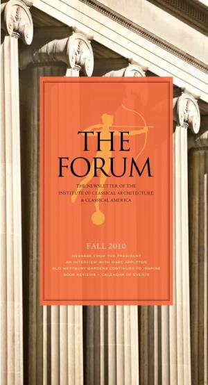 The Forum the NEWSLETTER of the INSTITUTE of CLASSICAL ARCHITECTURE & CLASSICAL AMERICA