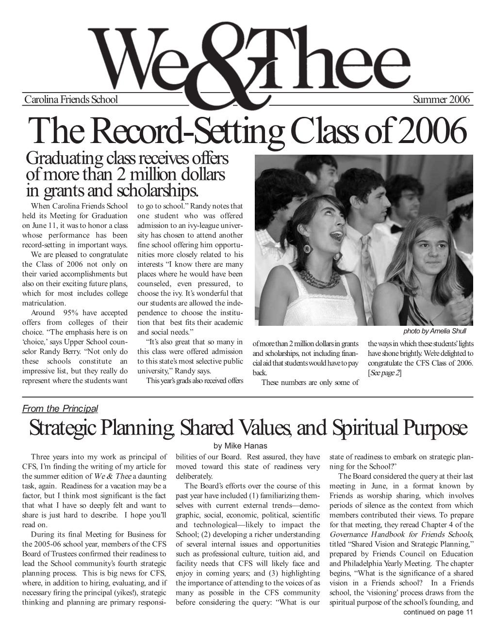 The Record-Setting Class of 2006 Graduating Class Receives Offers of More Than 2 Million Dollars in Grants and Scholarships