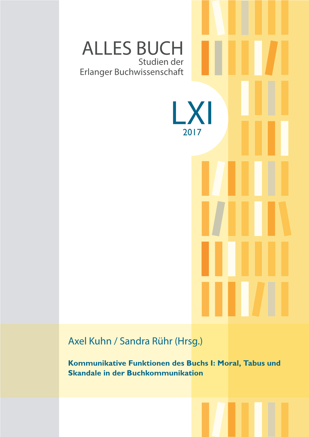 ALLES BUCH Studien Der Erlanger Buchwissenschaft LXI 2017