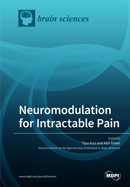 Neuromodulation for Intractable Pain • Tipu Aziz and Alex Green Neuromodulation for Intractable Pain