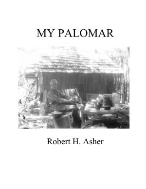 My Palomar. Robert H. Asher