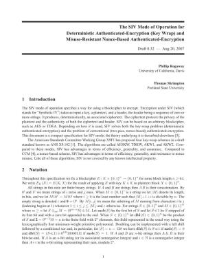 The SIV Mode of Operation for Deterministic Authenticated-Encryption (Key Wrap) and Misuse-Resistant Nonce-Based Authenticated-Encryption