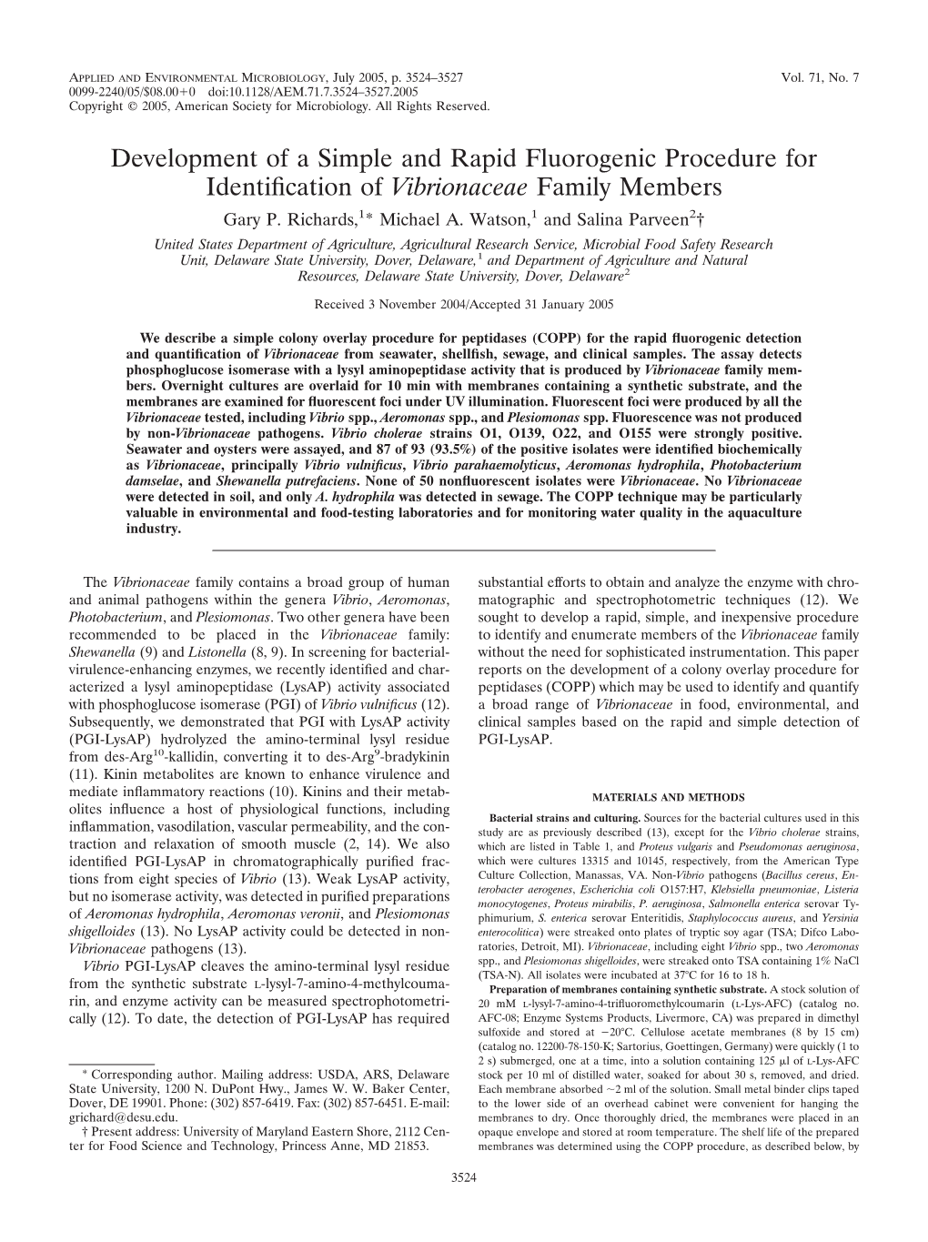 Development of a Simple and Rapid Fluorogenic Procedure for Identiﬁcation of Vibrionaceae Family Members Gary P