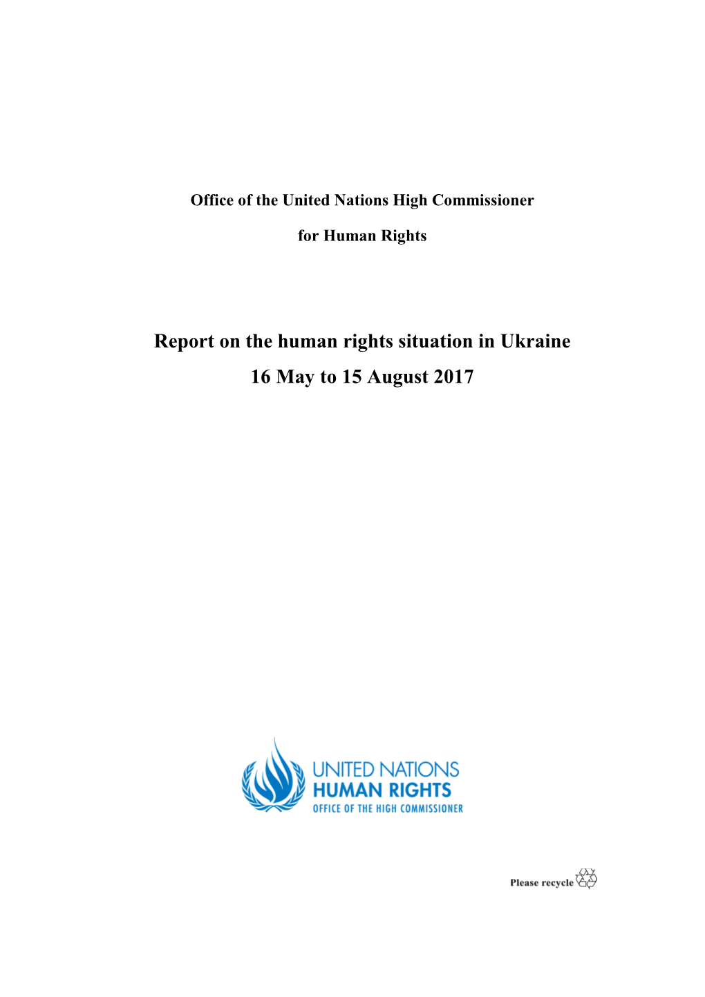 Report on the Human Rights Situation in Ukraine 16 May to 15 August 2017
