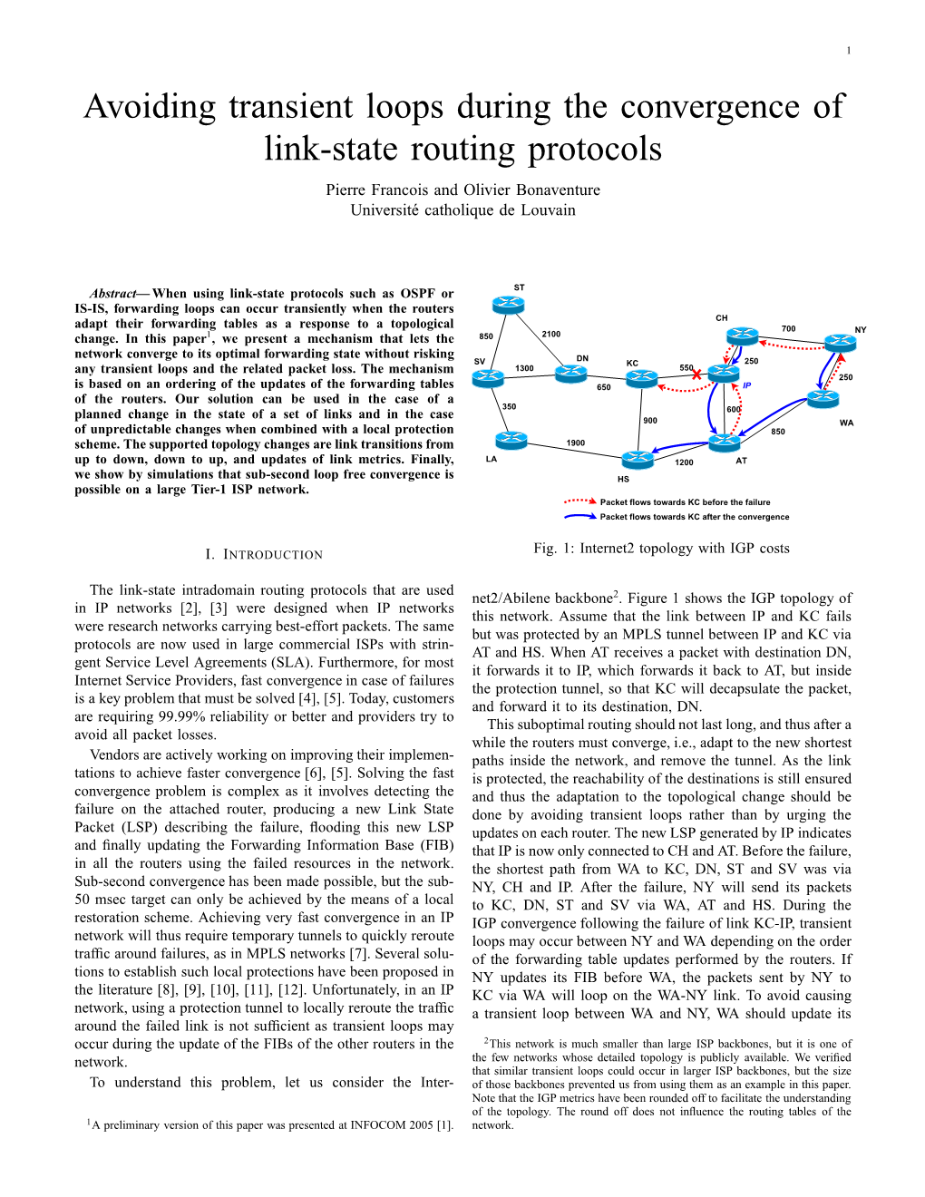 Avoiding Transient Loops During the Convergence of Link-State Routing Protocols Pierre Francois and Olivier Bonaventure Universit´Ecatholique De Louvain