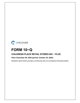 FORM 10−Q CHILDRENS PLACE RETAIL STORES INC − PLCE Filed: December 09, 2004 (Period: October 30, 2004)