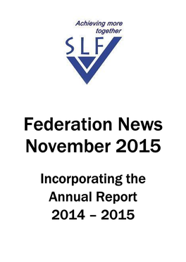 SLF Annual Report 2014 and 2015 Newsletter