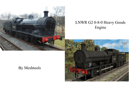 LNWR G2 0-8-0 Heavy Goods Engine by Meshtools