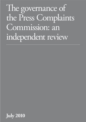 The Governance of the Press Complaints Commission: an Independent Review