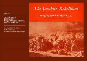 THE JACOBITE REBELLIONS Songs of the Jacobite Wars of 1715 and 1745