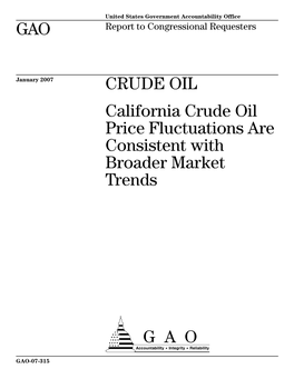 GAO-07-315 Crude Oil: California Crude Oil Price Fluctuations Are