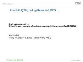 Fun with QSH, Call Qp2term and RPG