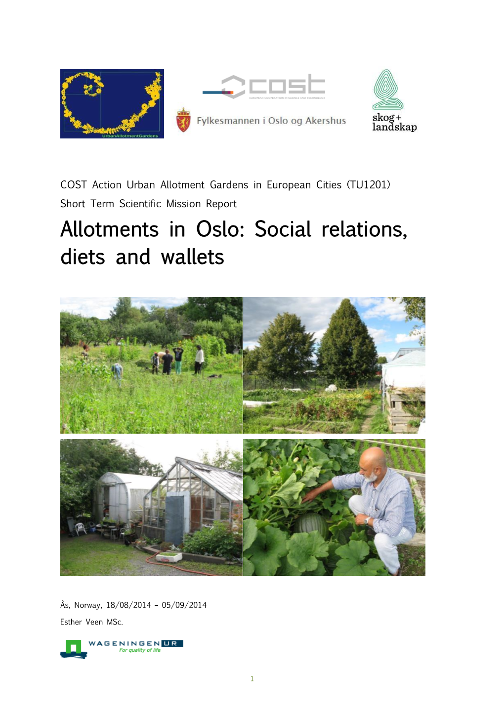 Allotments in Oslo: Social Relations, Diets and Wallets