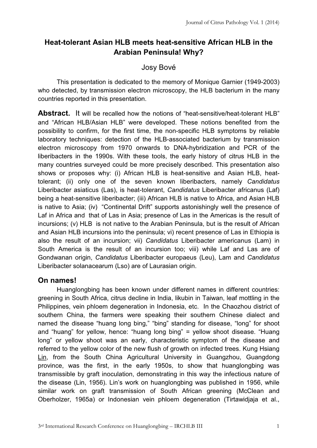 Heat-Tolerant Asian HLB Meets Heat-Sensitive African HLB in the Arabian Peninsula! Why? Josy Bové