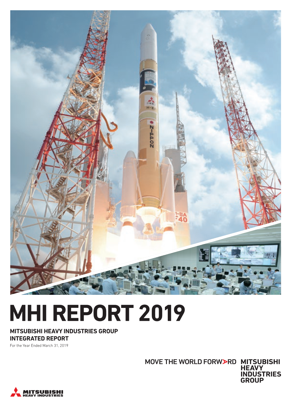 Mhi Report 2019Heavy Mitsubishi Industries Group Integrated Report