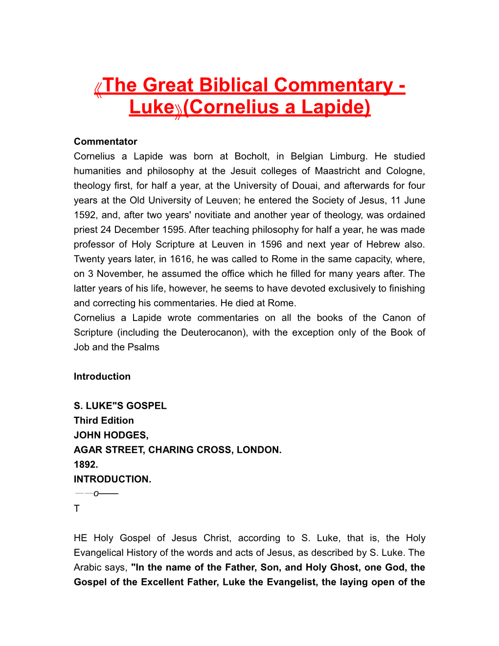 The Great Biblical Commentary - Luke (Cornelius a Lapide)