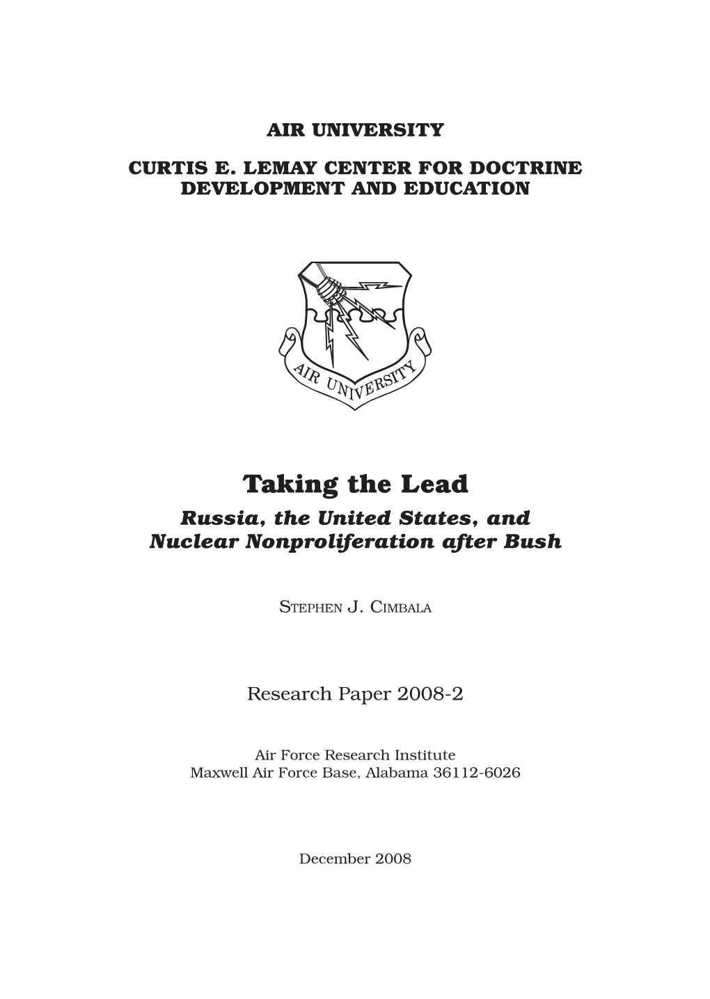 Taking the Lead: Russia, the United States, and Nuclear Nonproliferation After Bush