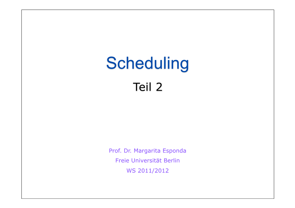 Scheduling Teil 2