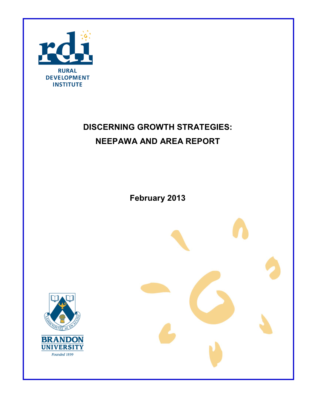 Discerning Growth Strategies: Neepawa and Area Report