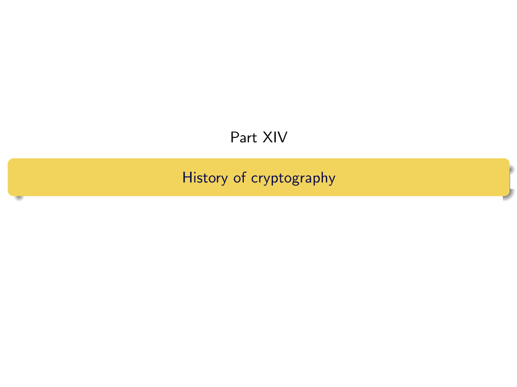 Part XIV History of Cryptography