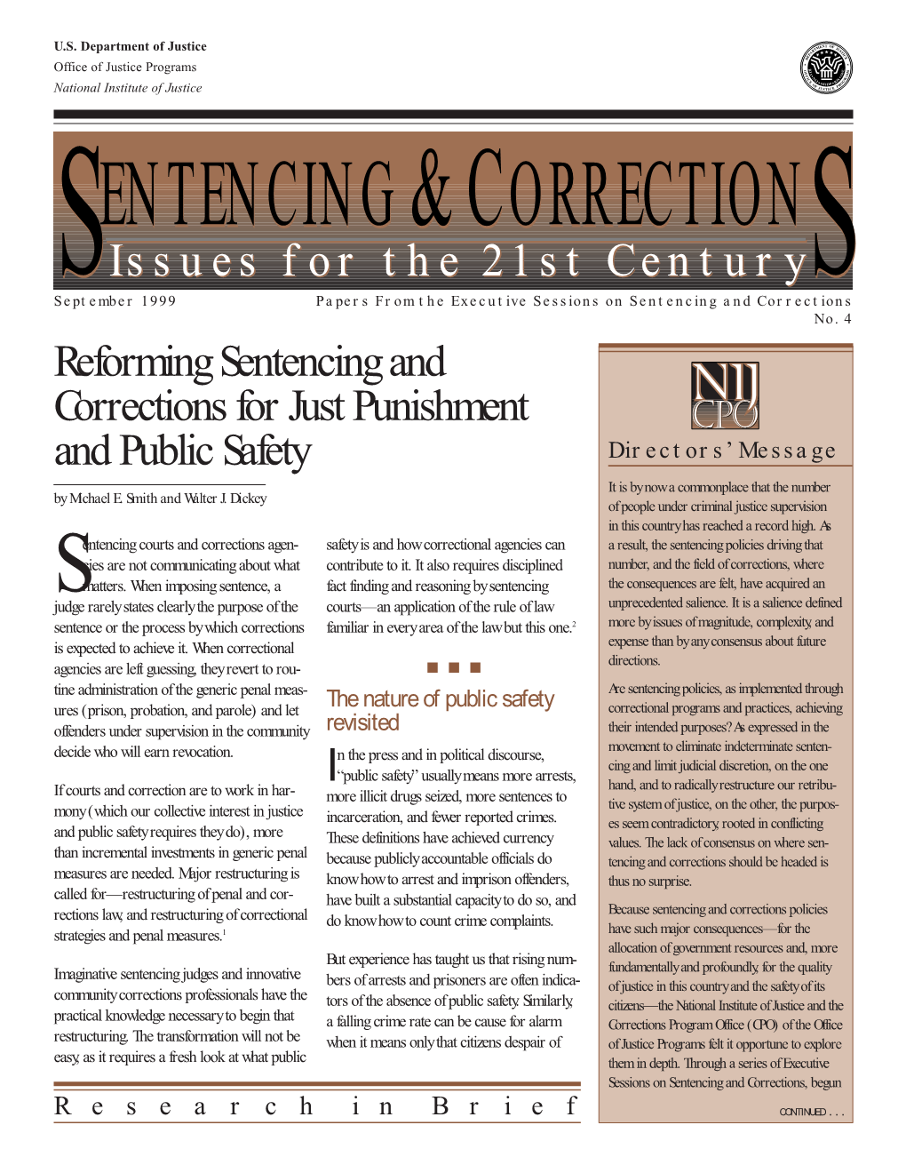 Reforming Sentencing and Corrections for Just Punishment and Public Safety Directors’ Message It Is by Now a Commonplace That the Number by Michael E