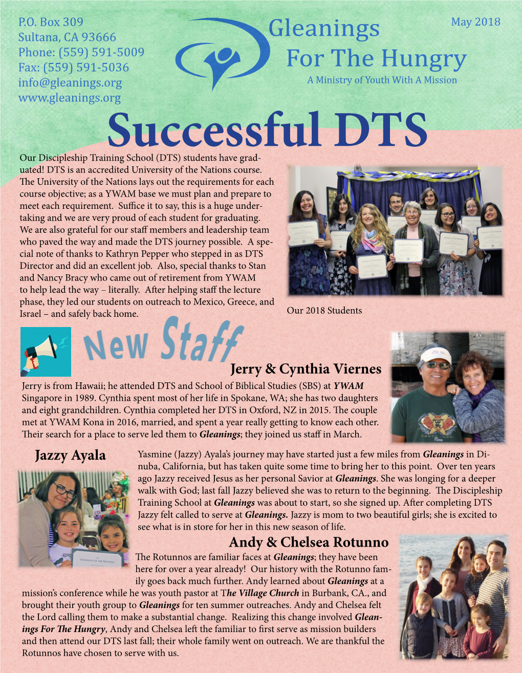 Successful DTS Our Discipleship Training School (DTS) Students Have Grad- Uated! DTS Is an Accredited University of the Nations Course