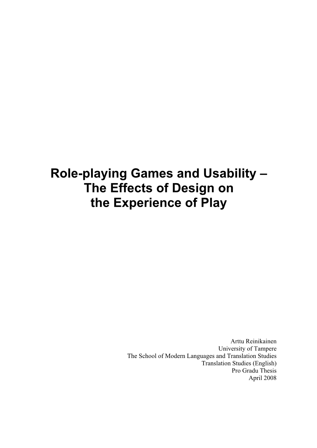 Role-Playing Games and Usability – the Effects of Design on the Experience of Play