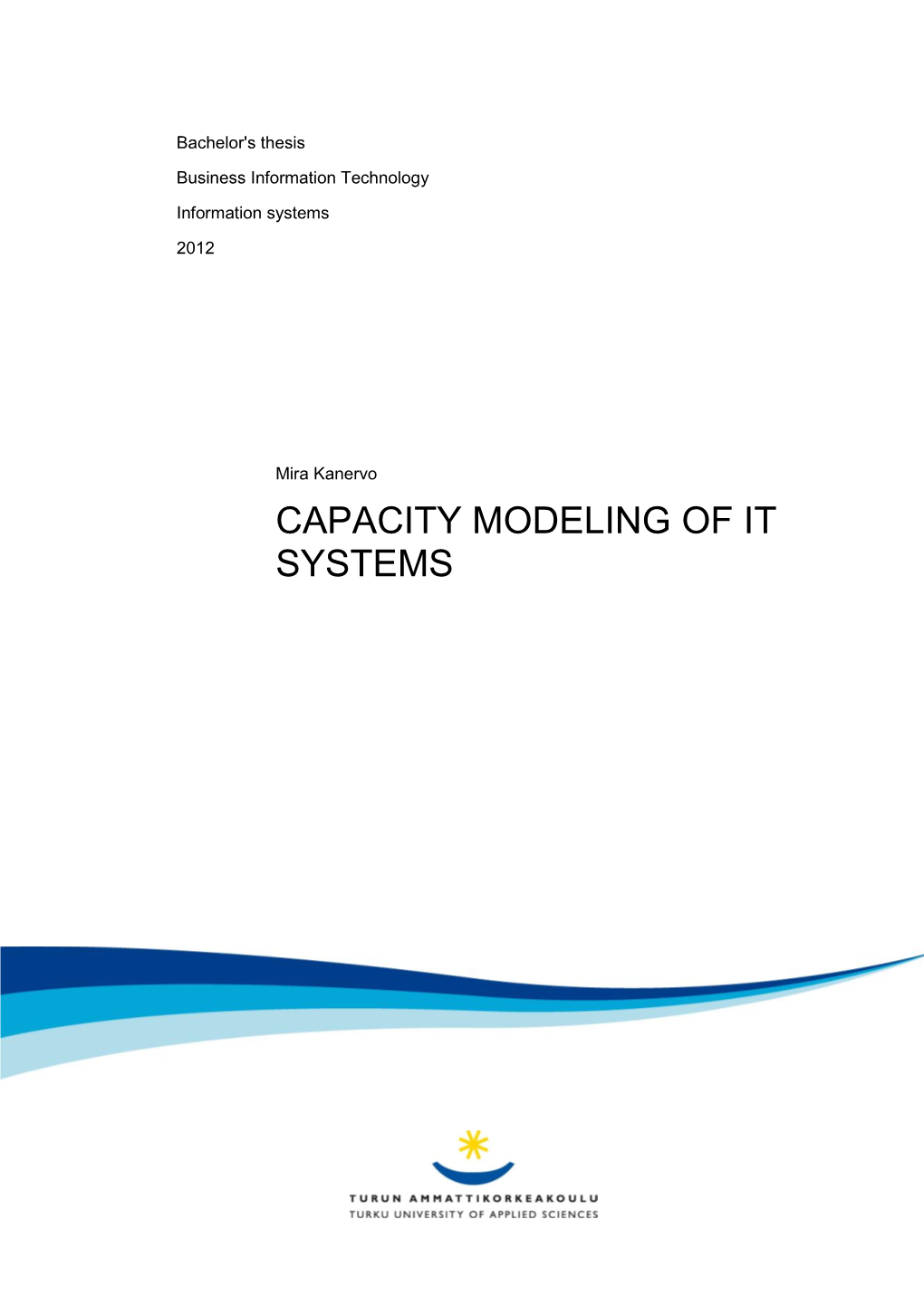 Capacity Modeling of It Systems