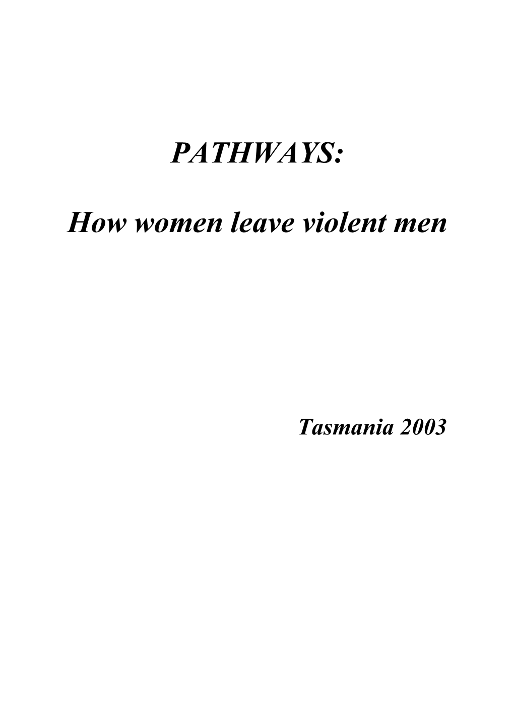 PATHWAYS: How Women Leave Violent Men