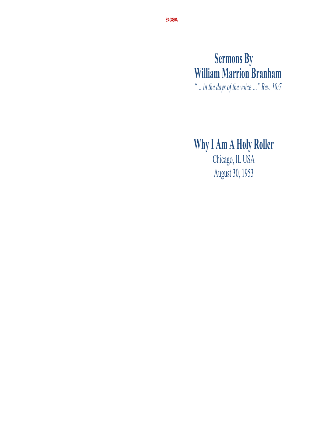 Sermons by William Marrion Branham Why I Am a Holy Roller