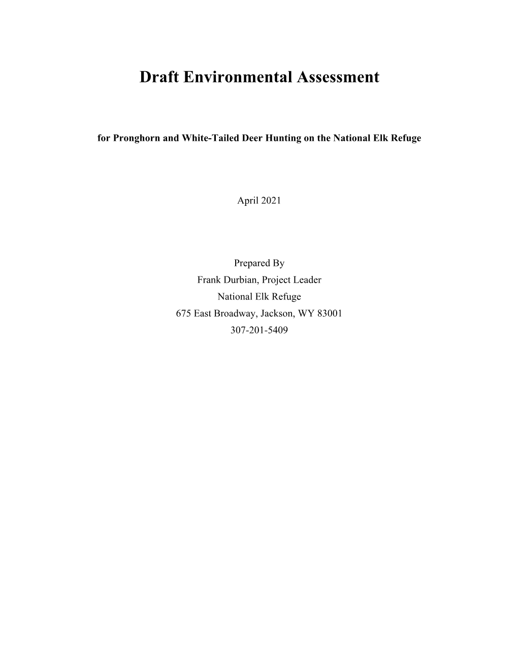 Draft Environmental Assessment for Pronghorn and White-Tailed Deer Hunting on the National Elk Refuge