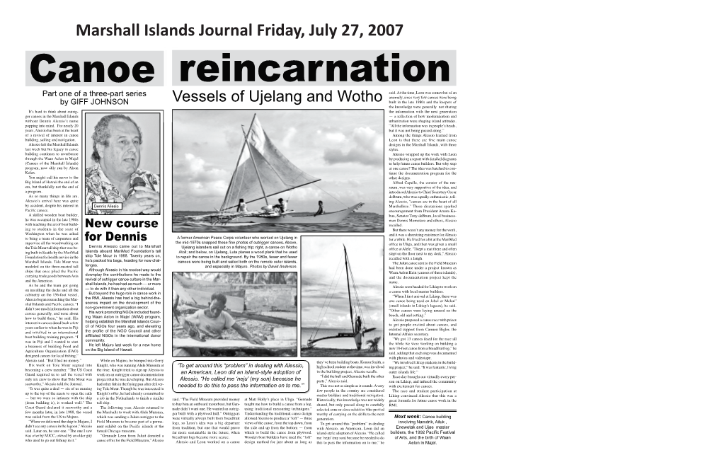 Canoe Reincarnation Part One of a Three-Part Series Said