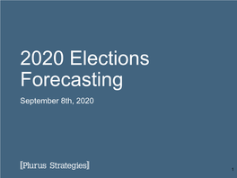 2020 Elections Forecasting September 8Th, 2020