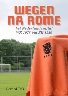 Het Nederlands Elftal WK 1978 T/M EK 1980 Gerard
