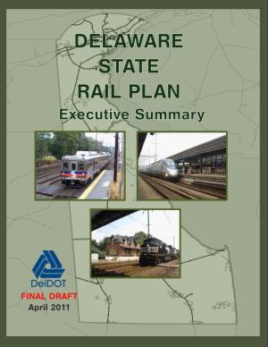 Delaware State Rail Plan, Executive Summary