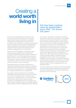 Creating a World Worth Living in We Have Been Creating Value for Stakeholders Since 1918 – for Almost 100 Years