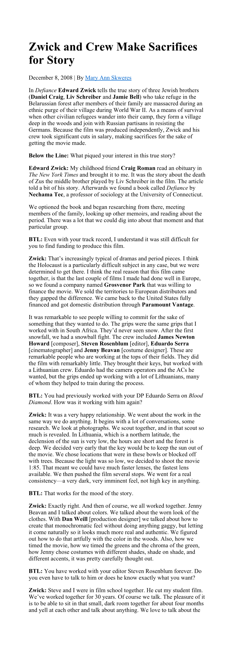 Zwick and Crew Make Sacrifices for Story | Below the Line Page 1 of 2