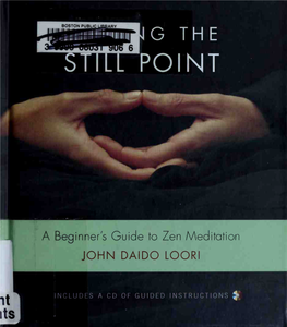 Finding the Still Point : a Beginner's Guide to Zen Meditation