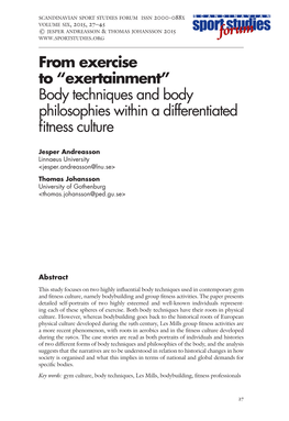 From Exercise to “Exertainment” Body Techniques and Body Philosophies Within a Differentiated Fitness Culture