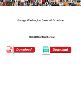 George Washington Baseball Schedule