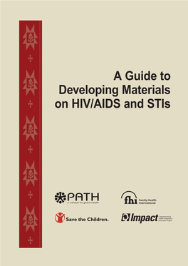 A Guide to Developing Materials on HIV/AIDS and Stis