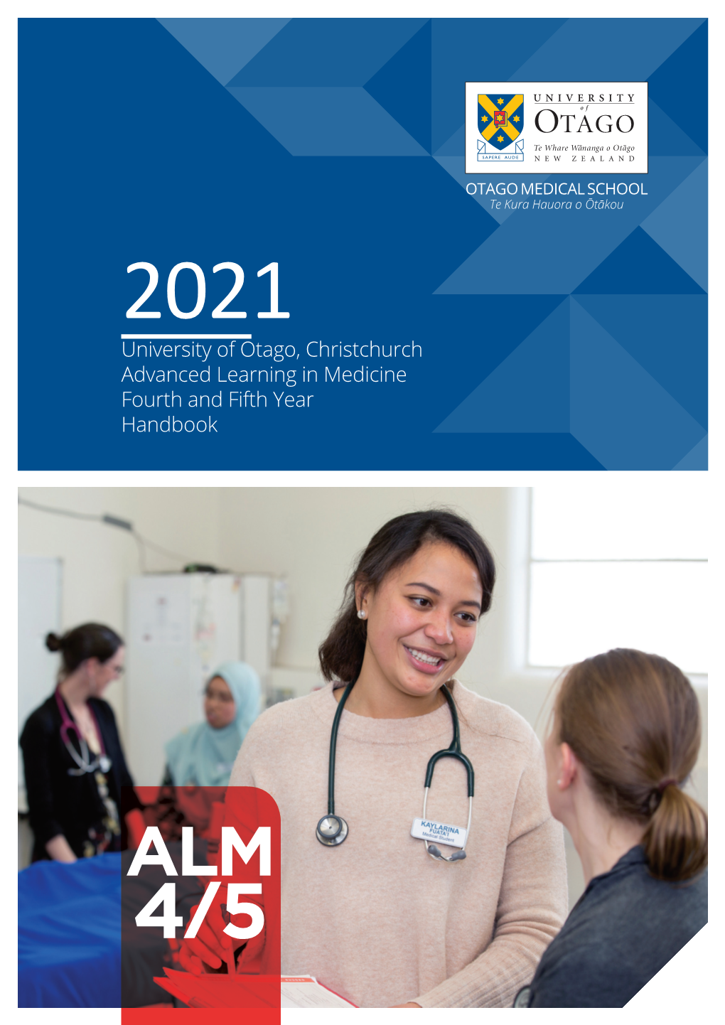 University of Otago, Christchurch Advanced Learning in Medicine Fourth and Fifth Year Handbook