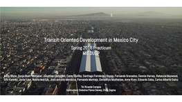 Transit-Oriented Development in Mexico City Spring 2016 Practicum MIT DUSP