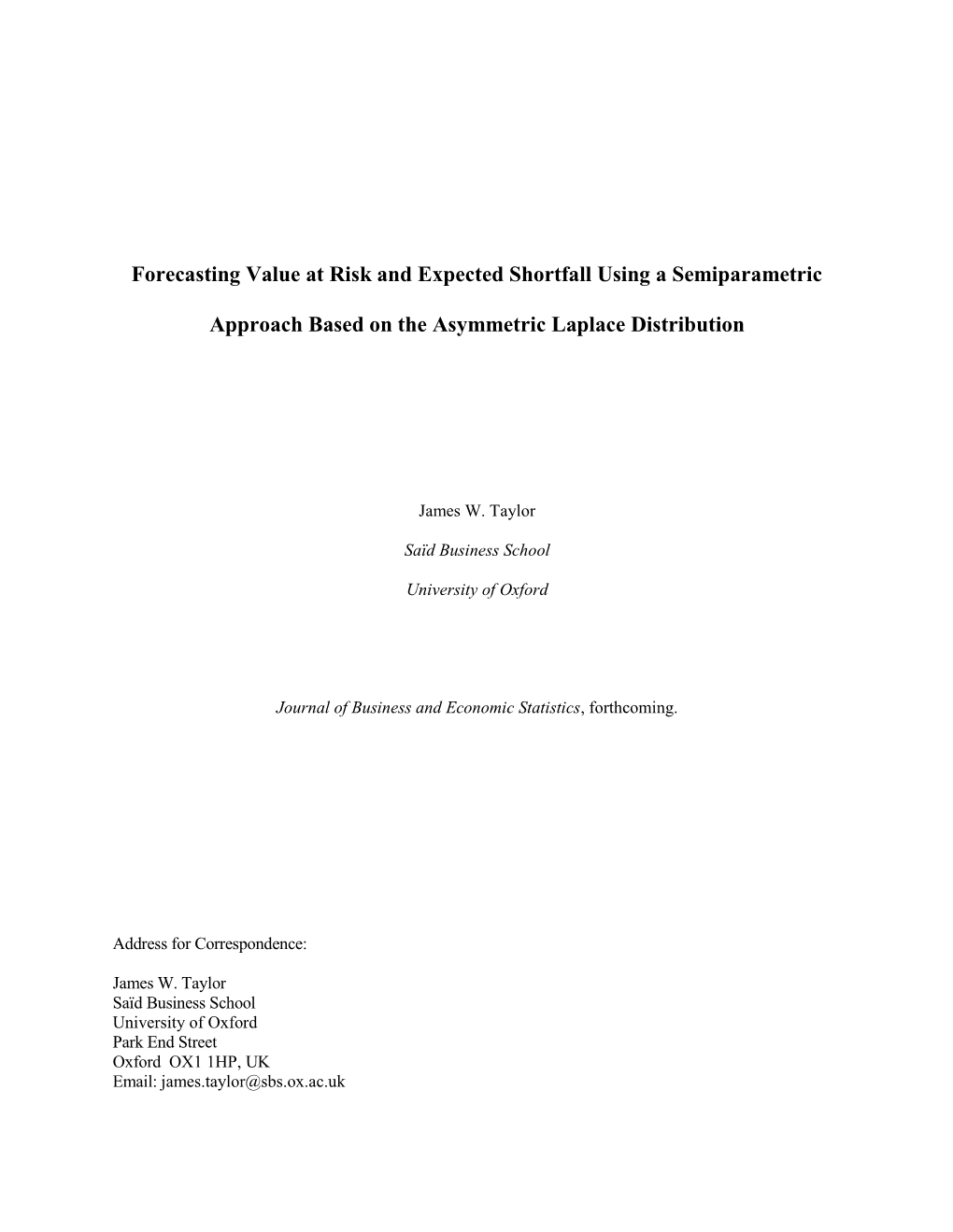 Forecasting Value at Risk and Expected Shortfall Using a Semiparametric