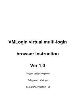 Vmlogin Virtual Multi-Login Browser Instruction Ver